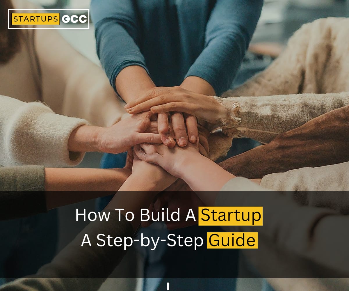 How to Build a Startup: A Comprehensive Guide